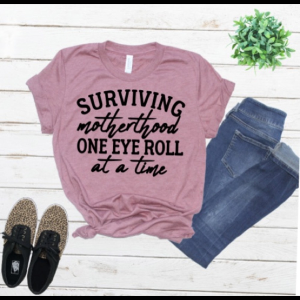 Surviving Motherhood Tee Shirt